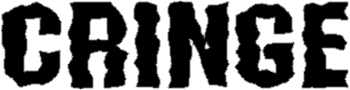 [CRINGE]